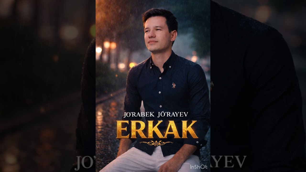 JO’RABEK JO’RAYEV “ERKAK” yangi taronamiz