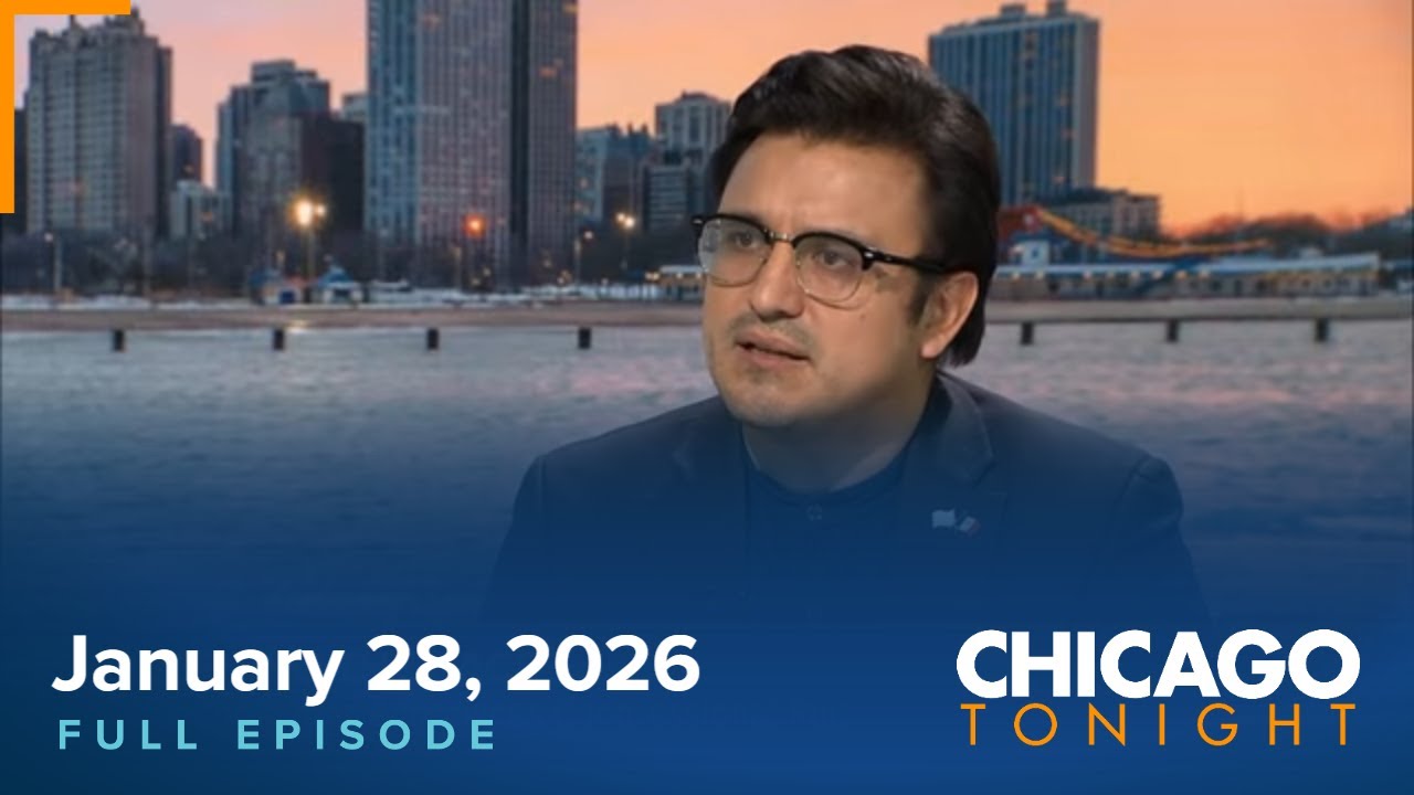 January 28, 2026 Full Episode — Chicago Tonight