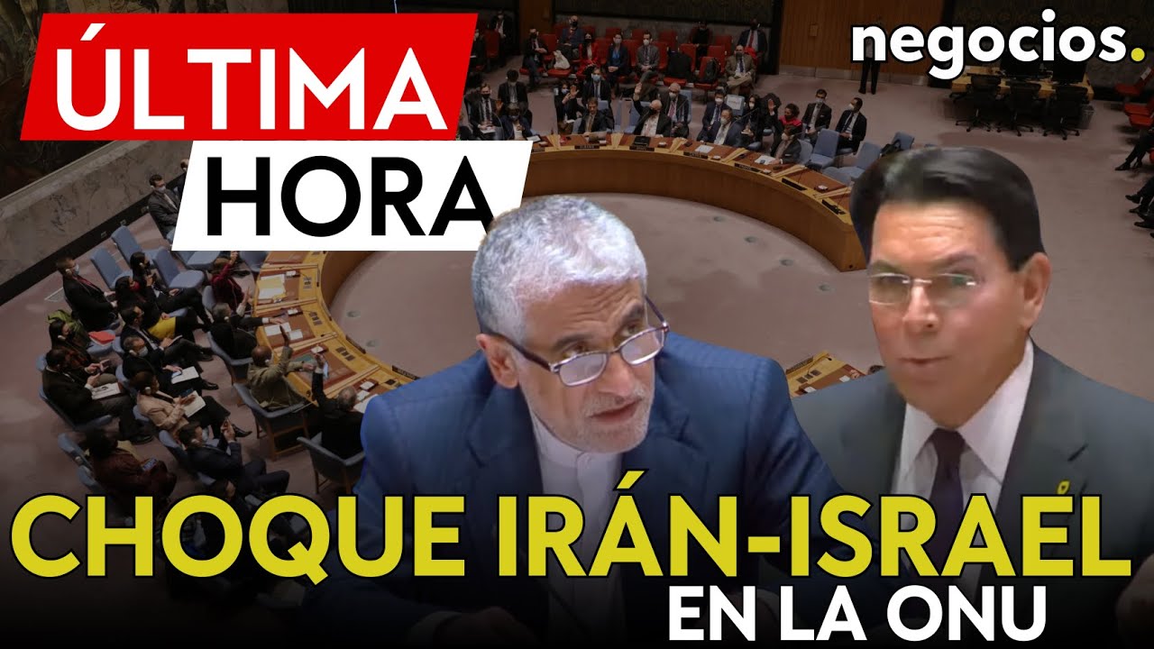 ÚLTIMA HORA | Batalla en la ONU: Irán la acusa de 
