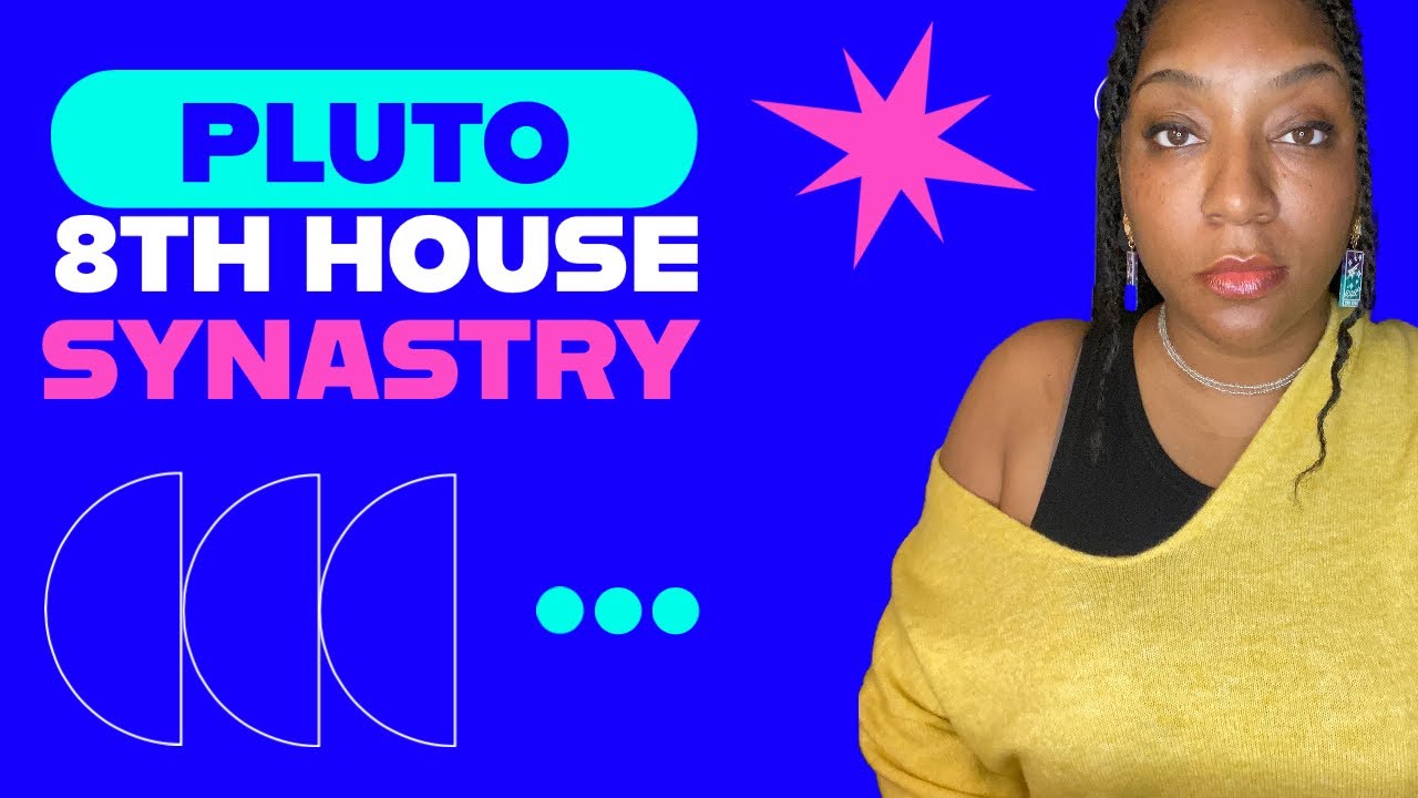 Pluto in the 8TH House Synastry