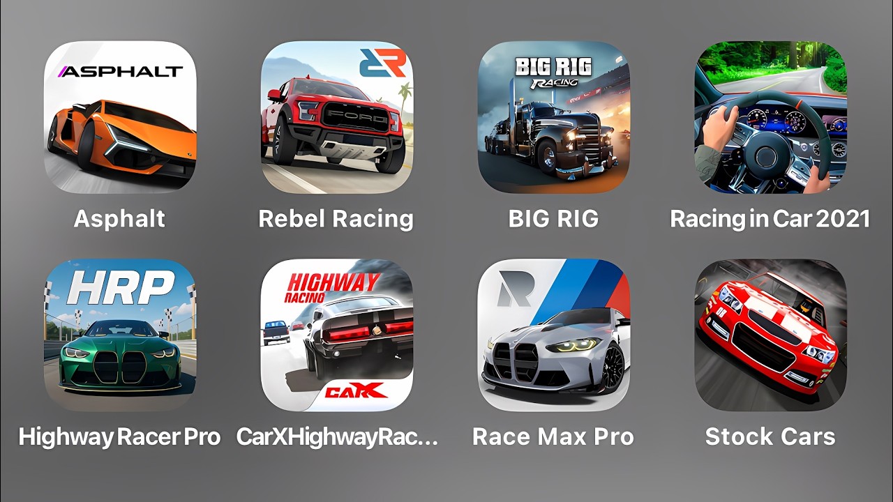 Asphalt Legends, Rebel Racing, BIG RIG, Racing in Car 2021, Highway Racer Pro, CarX Highway, Race Ma