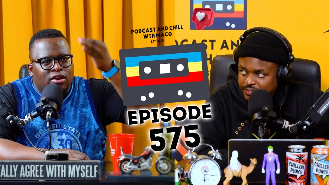 EPISODE 575 I LeeMckrazy , Nkosazana Daughter, Sipho Ndlovu, Ntaba Yase Dubai ,Sir Trill vs Grootman