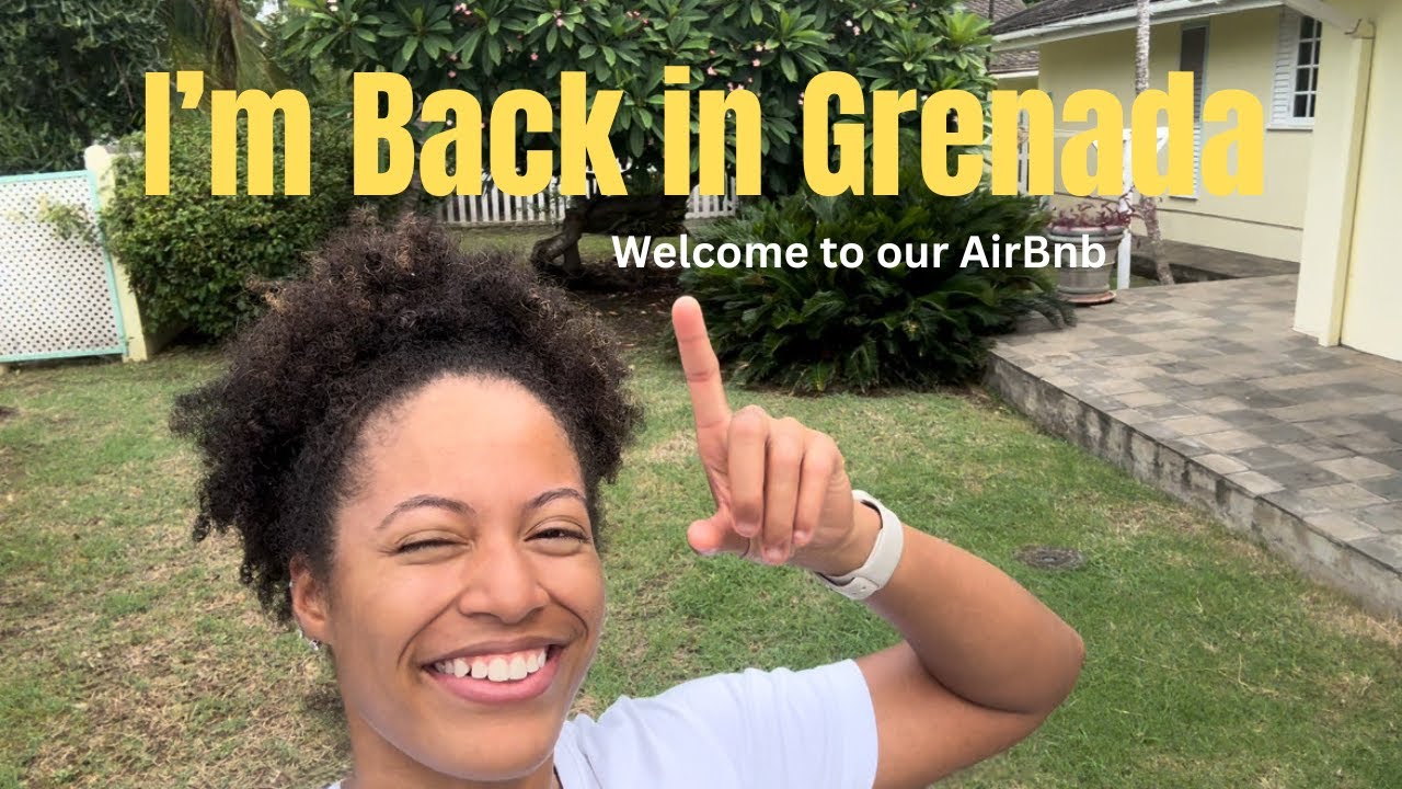 I'm Back in Grenada ! - Welcome to Our AirBnB