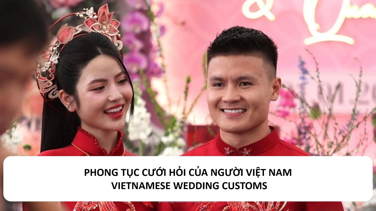 Podcast 21- tiếng Việt- Phong tục cưới hỏi của người Việt Nam