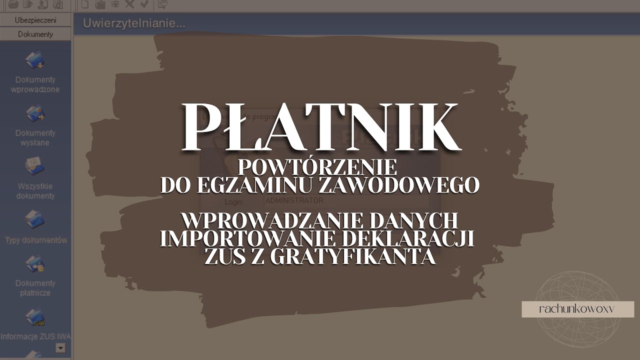 PŁATNIK - wprowadzanie płatnika oraz importowanie dokument&oacute;w - EKA.05