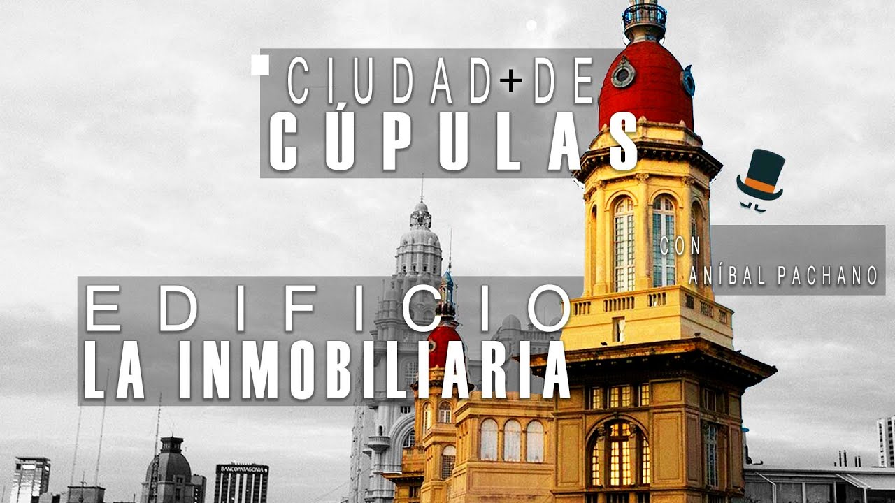 CIUDAD DE CÚPULAS en el edificio LA INMOBILIARIA