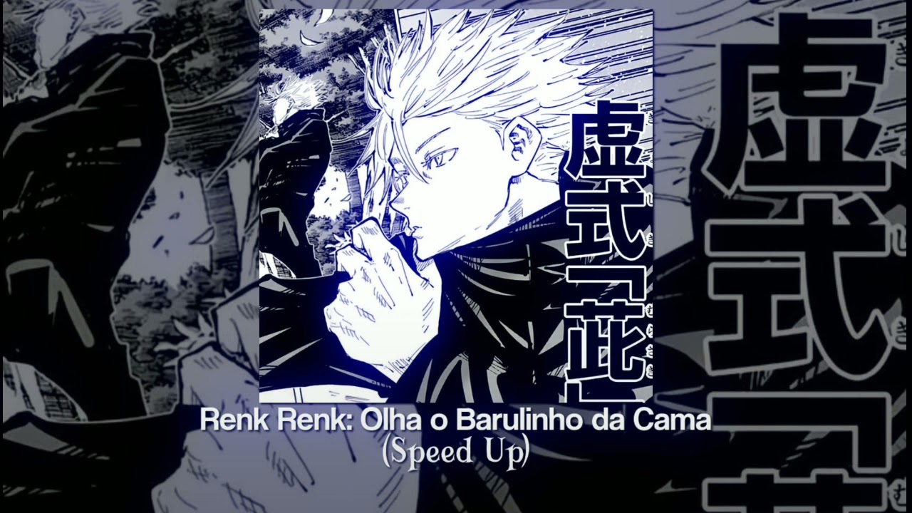Olha o Barulhinho da Cama Renk Renk (Speed Up)
