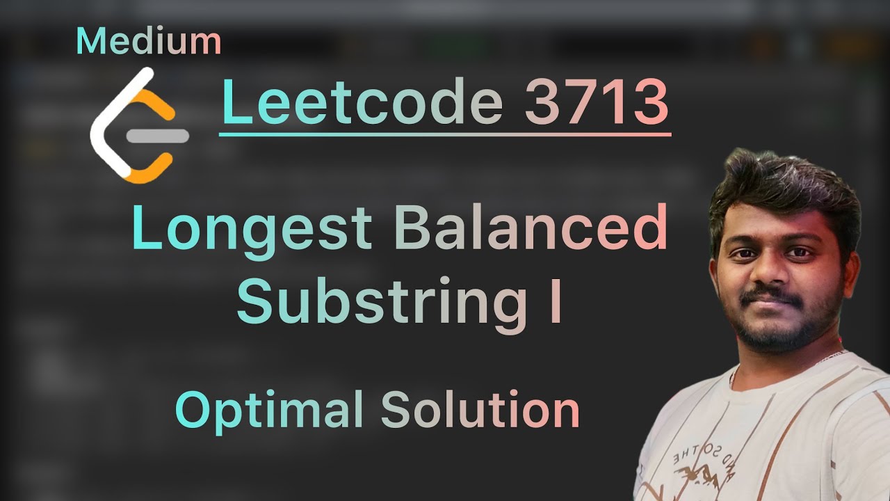 Leetcode 3713. Longest Balanced Substring I