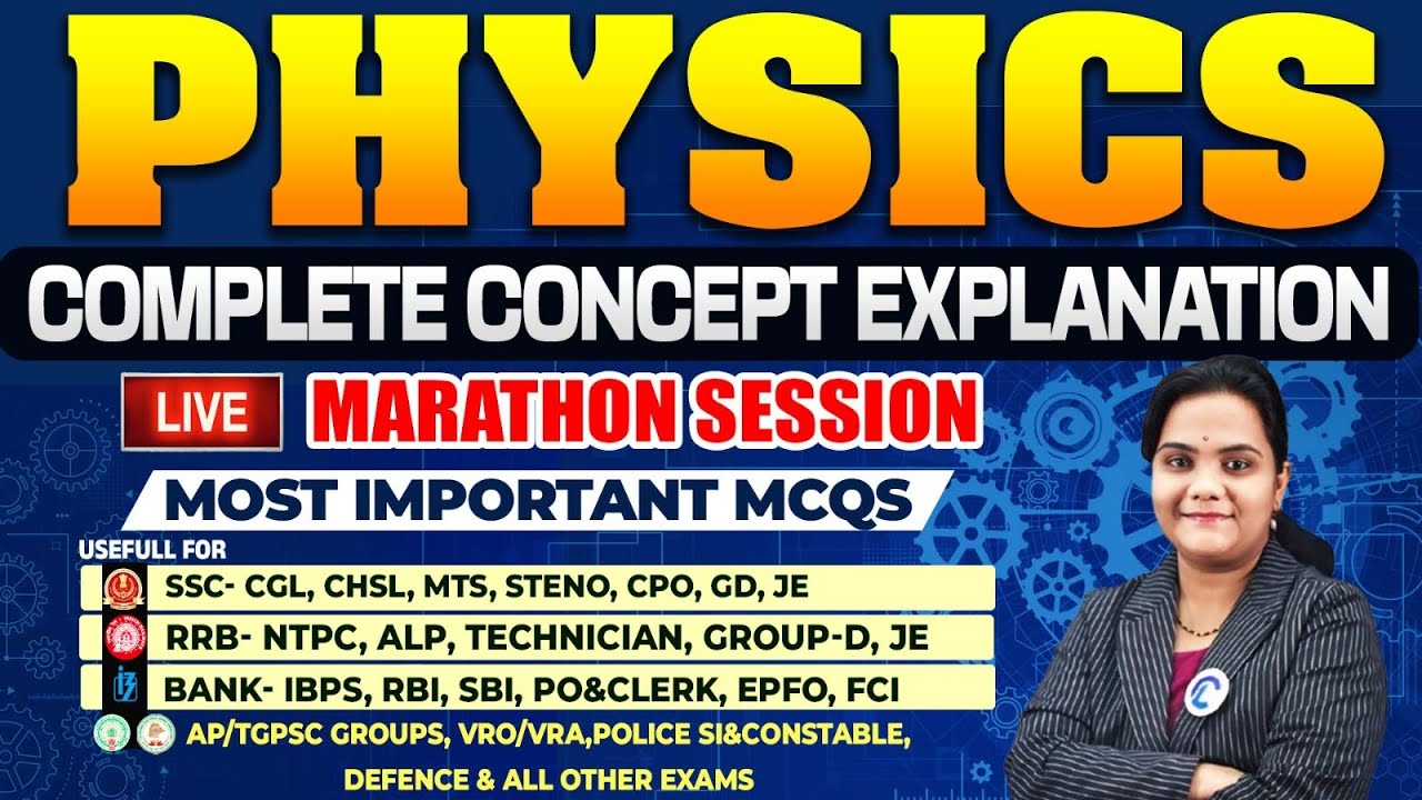 PHYSICS COMPLETE CONCEPT MOST IMP QUESTIONS FOR ALL APPSC/TGPSC GROUPS, SI, SSC, RAILWAY RRB, RPF