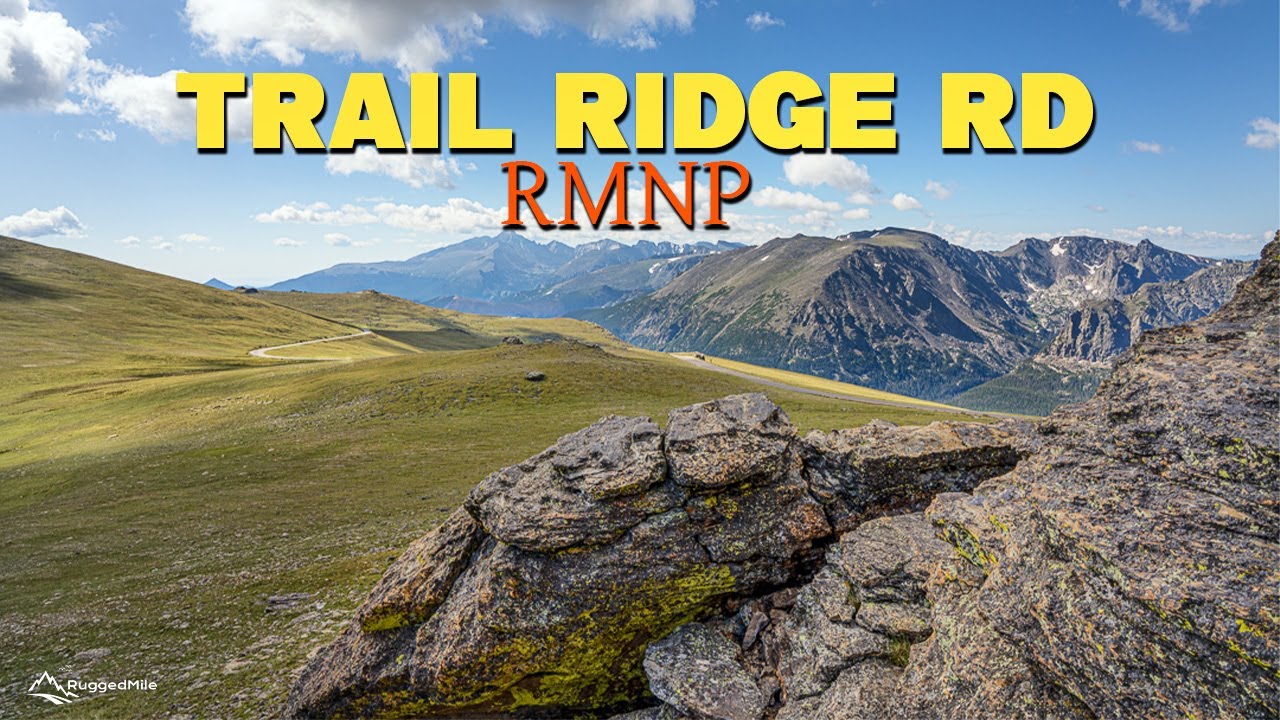 TRAIL RIDGE ROAD Rocky Mountain National Park