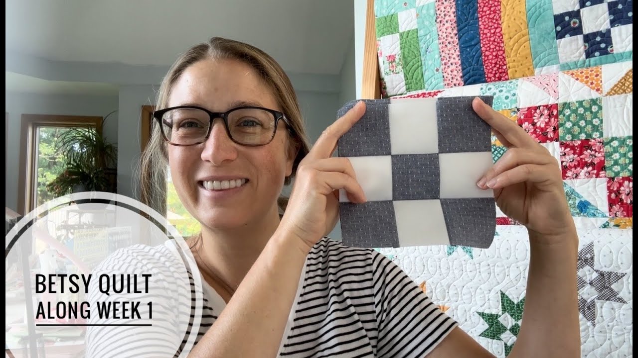 Betsy Quilt Along- Week 1 Making the nine patches, VLOG