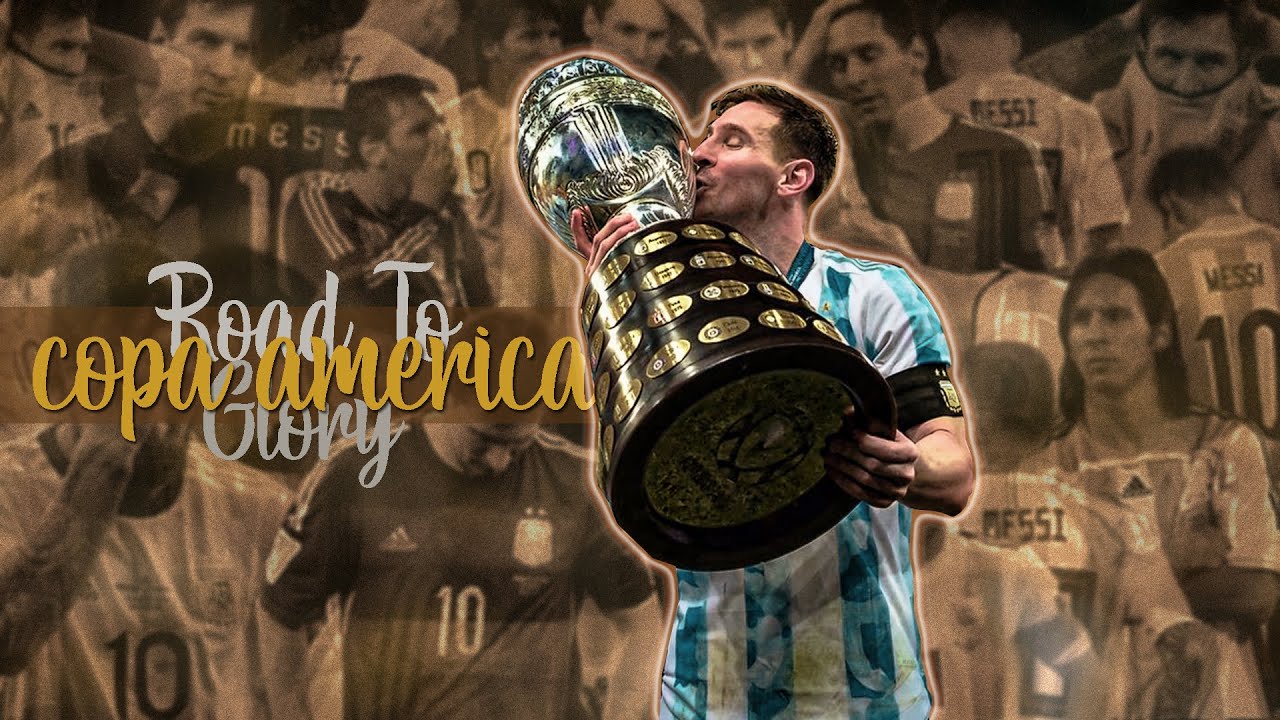 Lionel Messi - Road To Copa America Glory (2005-2021) | Official Movie
