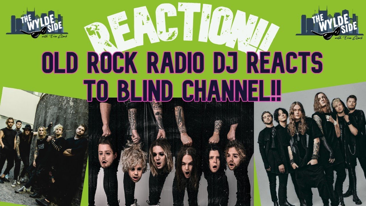 [REACTION!!] Old Rock Radio DJ Breaks Down BLIND CHANNEL ft. 