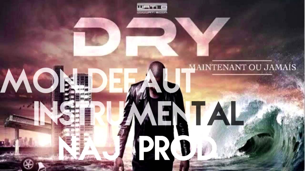 Naj Prod - Mon défaut de Dry feat Sexion D'assaut [Instrumental]