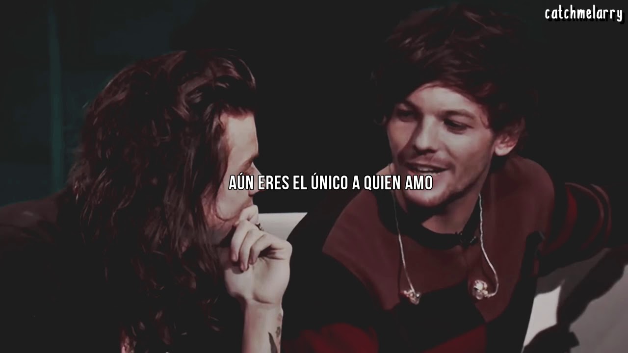 aún eres el único | harry + louis