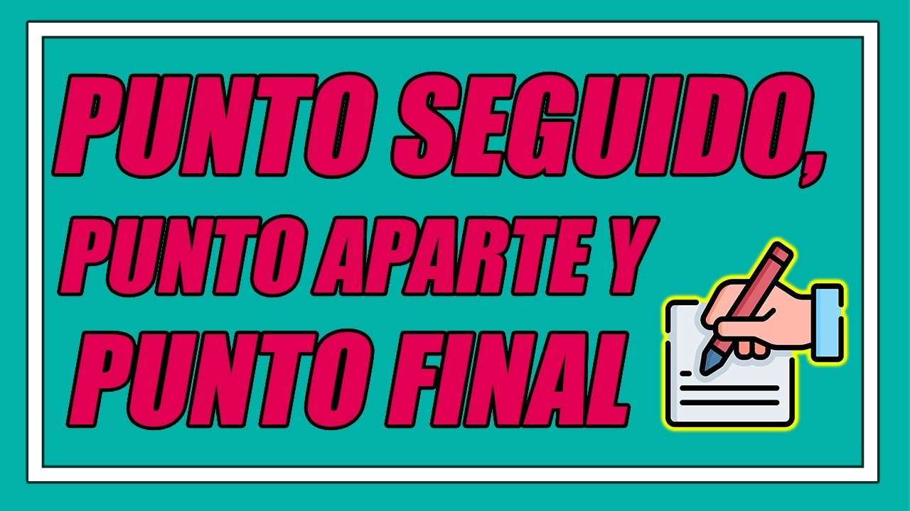 PUNTO SEGUIDO, PUNTO APARTE Y PUNTO FINAL (USO CORRECTO BIEN EXPLICADO) - Elprofegato