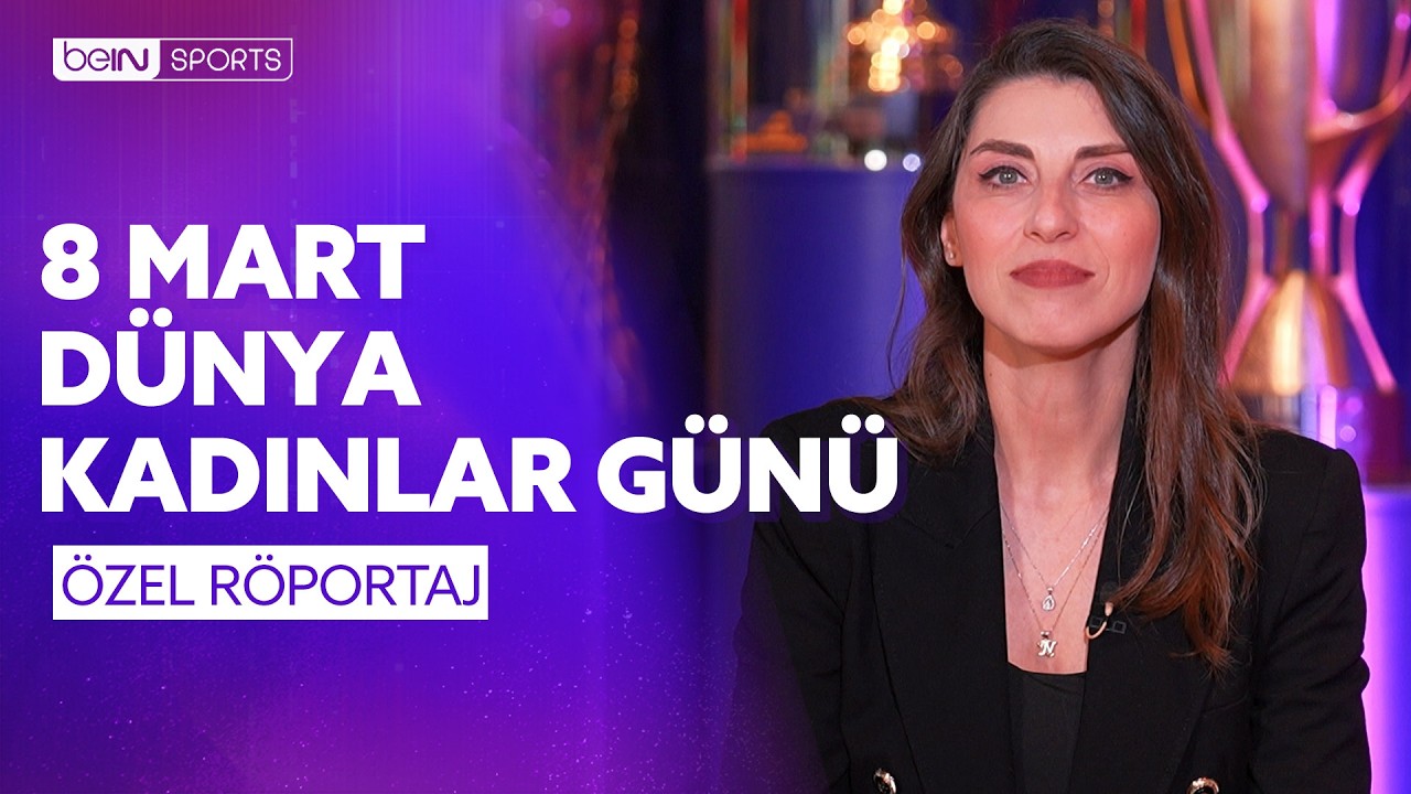 8 Mart Dünya Kadınlar Günü Özel Röportajları | Birsel Vardarlı, Kübra Siyahdemir, Arzu Özyiğit