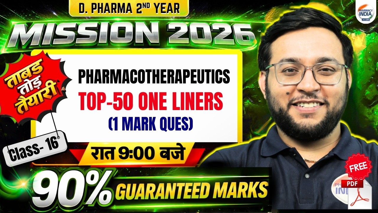 Pharmacotherapeutics | Mission 2026 | D.Pharma 2nd Year | Class 16 | Top 50 One Liners #dpharma