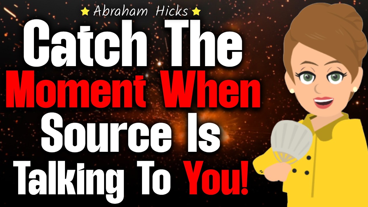 Catch the Moment When Source is Speaking to You! 🪻🚀 Abraham Hicks 2024