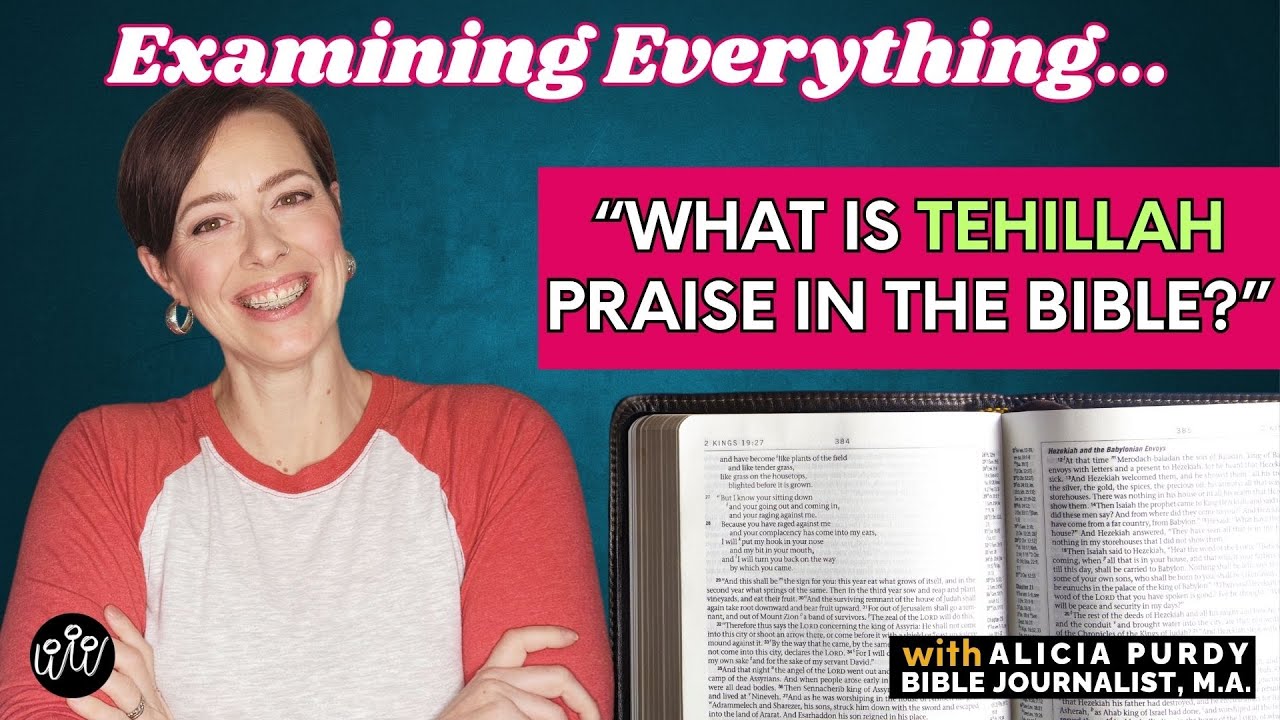 What is TEHILLAH praise in the Bible?