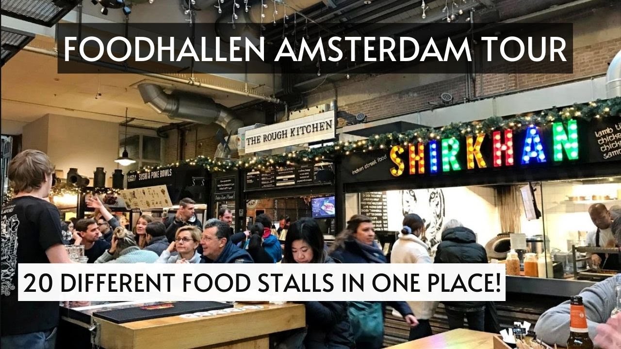 FOODHALLEN AMSTERDAM TOUR | Walk-Through Upscale Food Court | World Street Food | Foodie Must-Visit