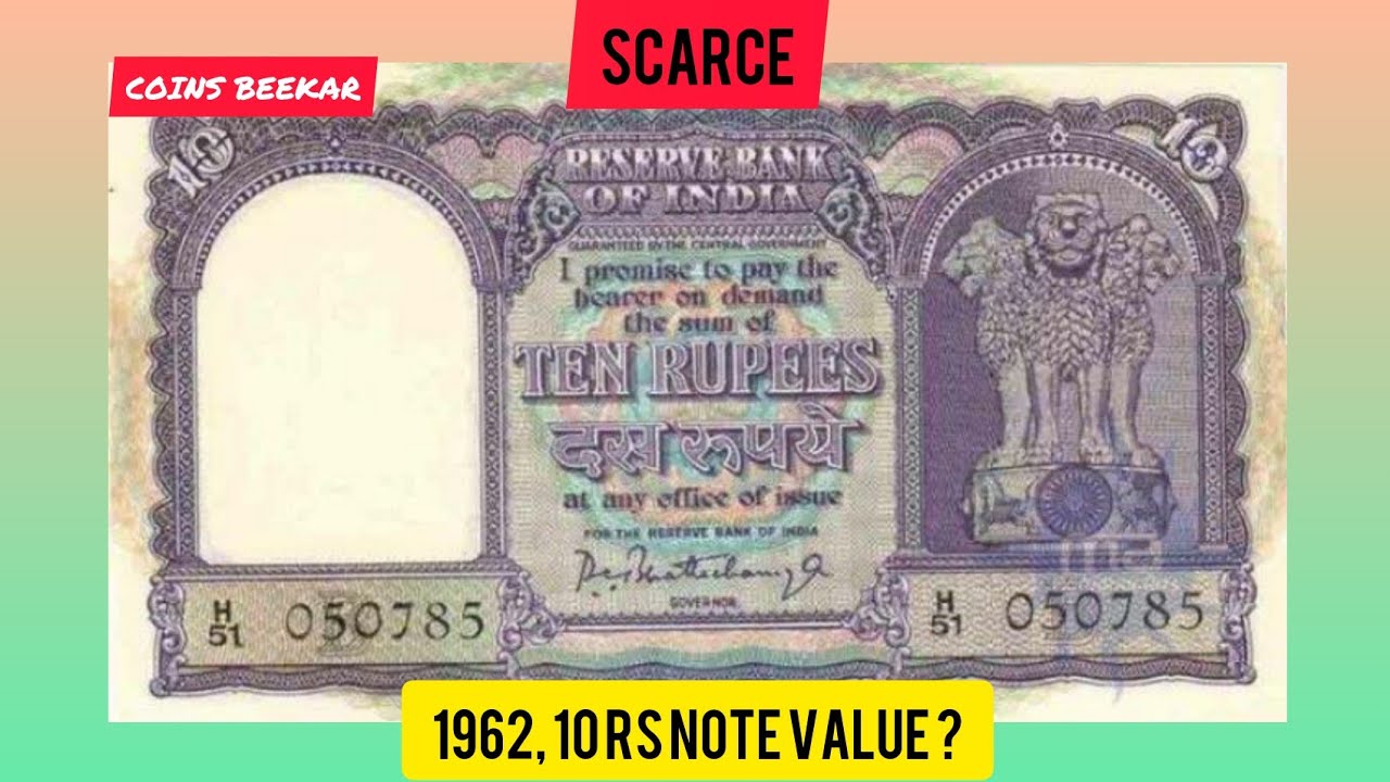 1962, 10 Rs note value ? 🤑🤑🤑......? (Scarce)