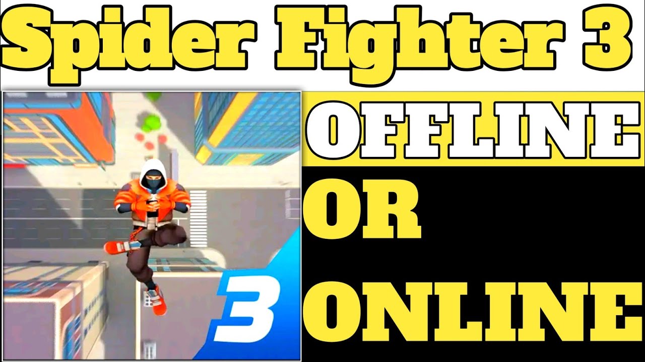 Spider Fighter 3 Game Offline or Online 🤔