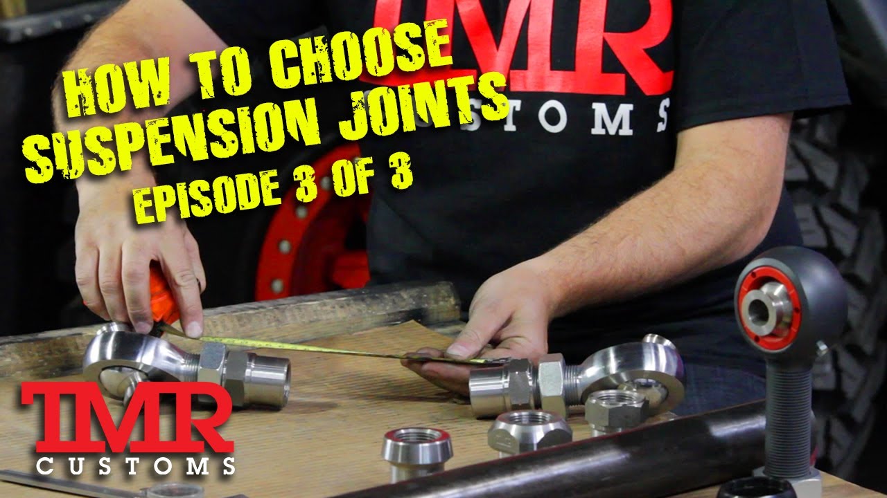 How to choose Suspension Joints - Episode 3/3