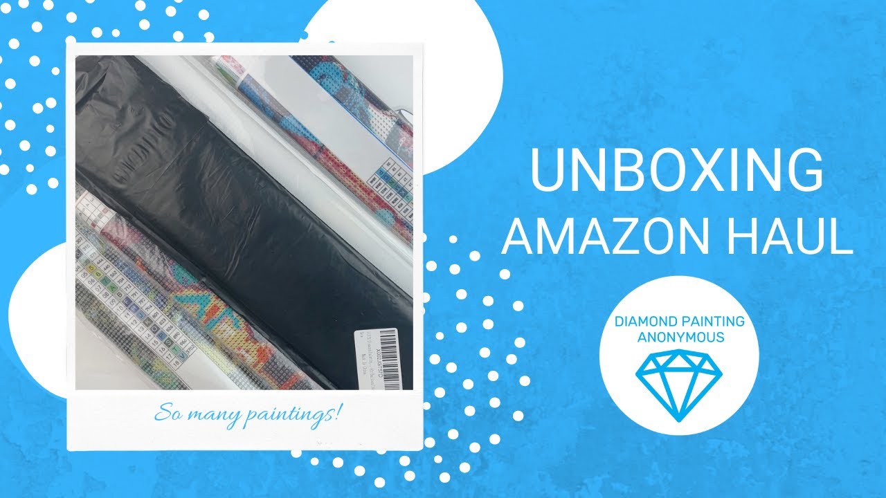 Diamond Painting - Unboxing | Amazon Haul!!