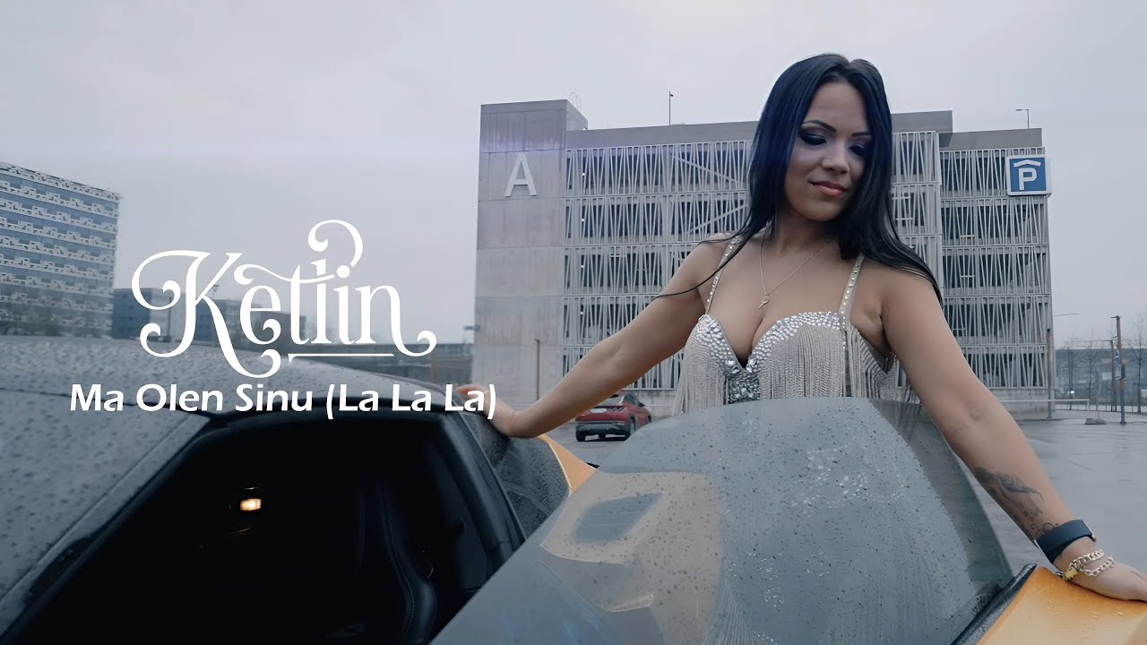 Ketlin - Ma Olen Sinu (La La La)