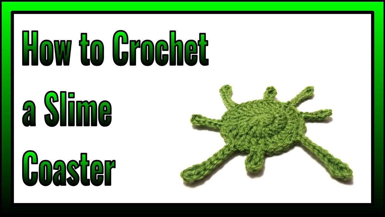 How to Crochet a Slime Coaster