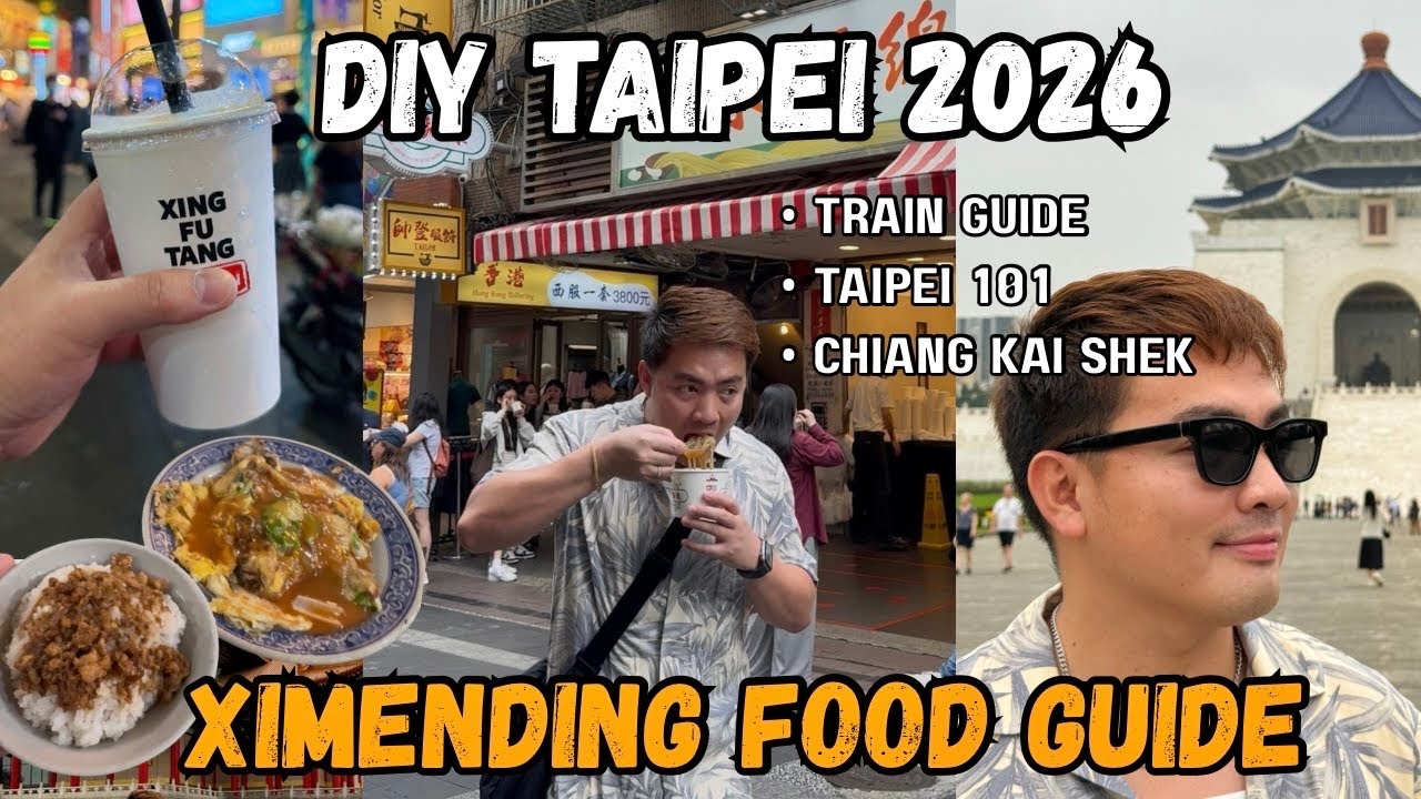 DIY TAIPEI 2026: Ximending + Taipei 101 + Train Guide + Chiang Kai Shek