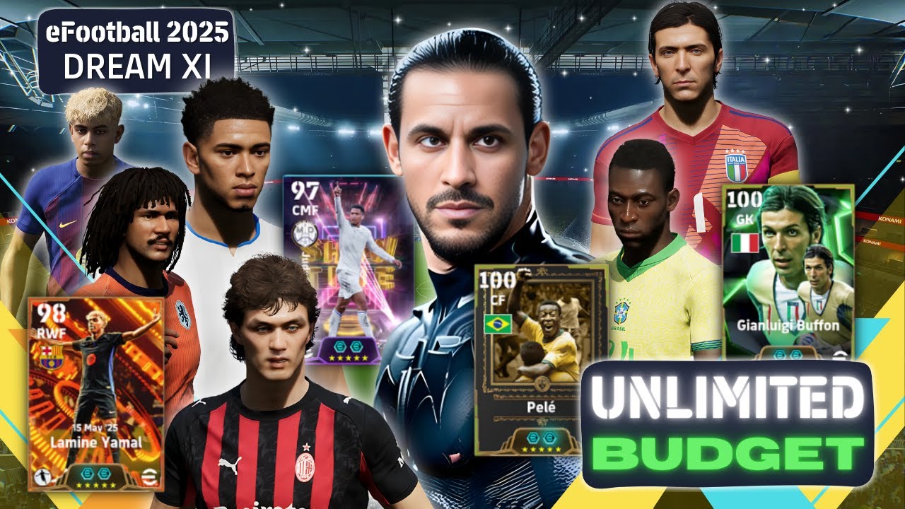 The Ultimate &ldquo;UNLIMITED BUDGET&rdquo; Dream XI of eFootball 2025