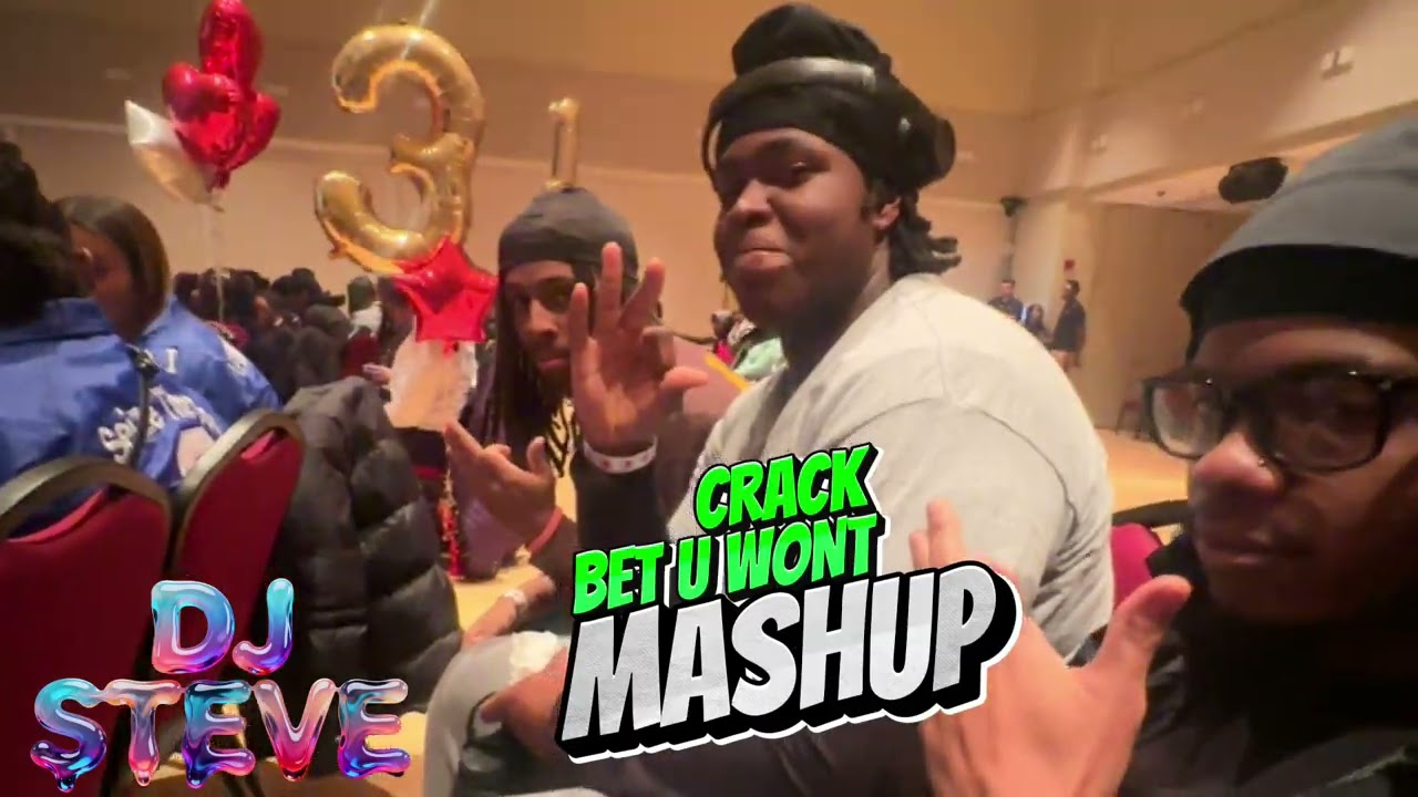 DJ STEVE – Crack x Bet U Won't Mashup