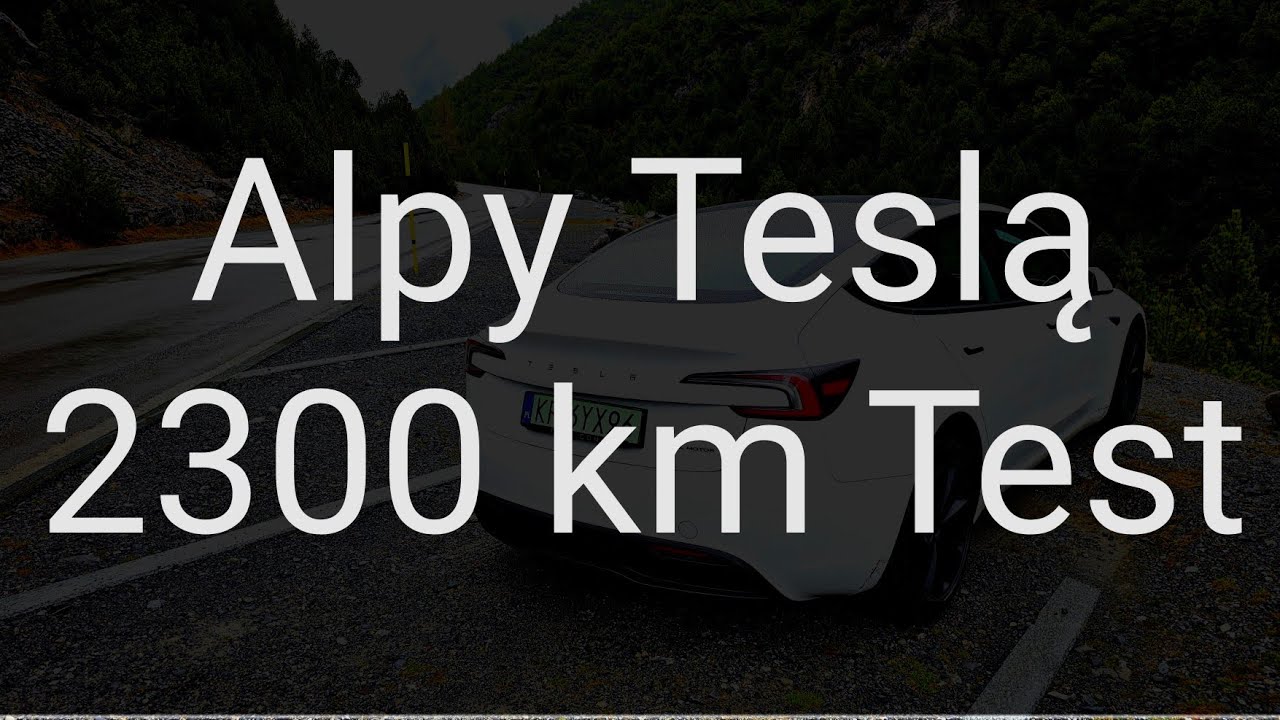 Prawie za darmo Długa Trasa Elektrykiem 2300km Test Tesla 3 Alpy Narty 1000zl za tydzień 