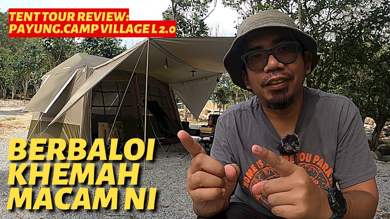 Tent Tour Review: BERBALOI KHEMAH MACAM NI | Payung.camp Village L 2.0 #mykhalishjourney