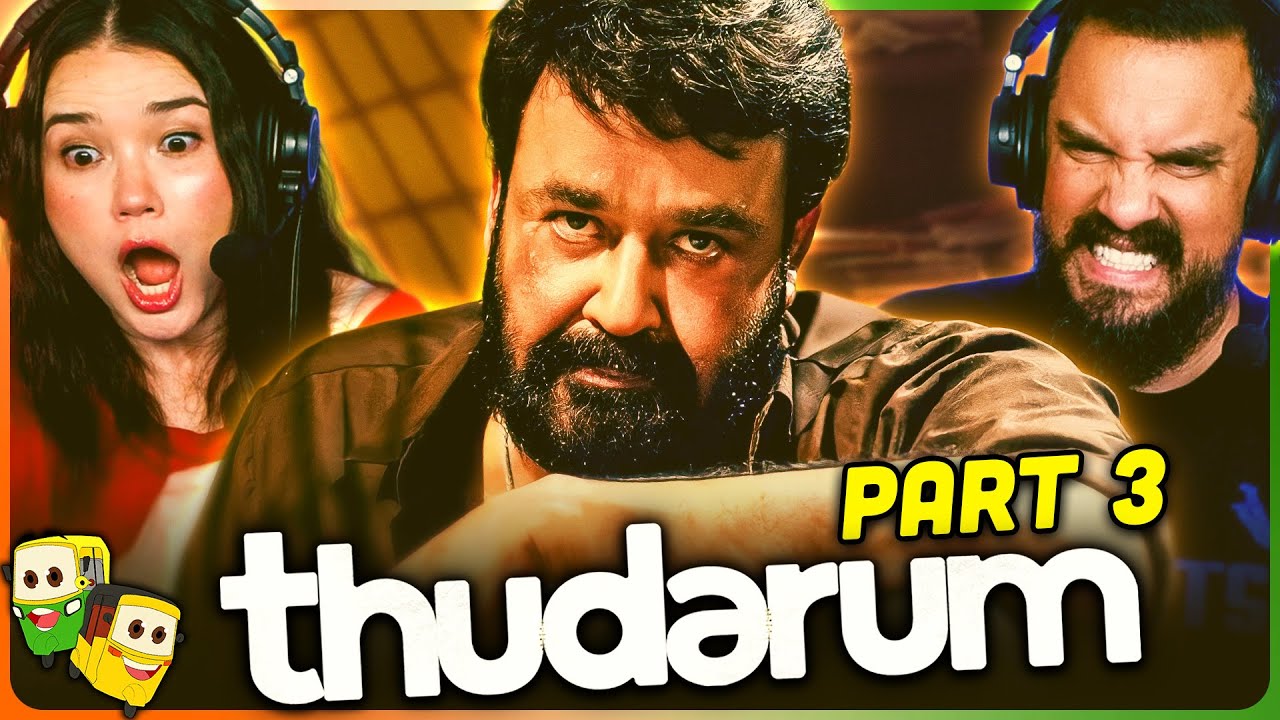 Part 3 - THUDARUM Movie Reaction! | Mohanlal | Shobana | Prakash Varma