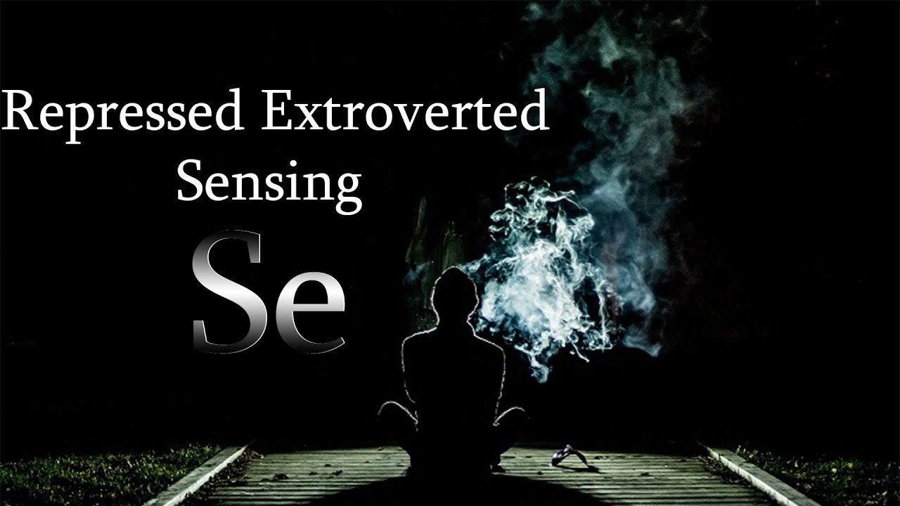 INTJ/INFJ: What it's like to have Repressed Extroverted Sensing
