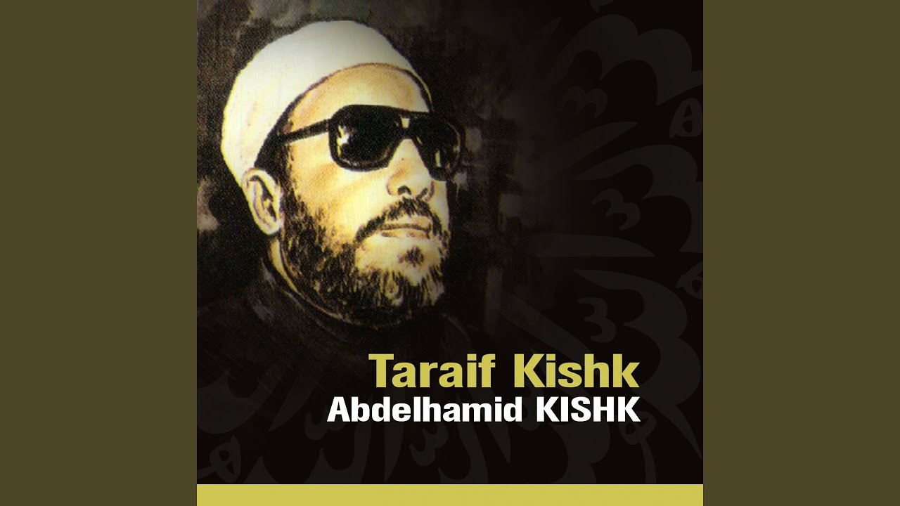 Taraif Kishk (Quran - Coran - Islam - Discours - Dourous)