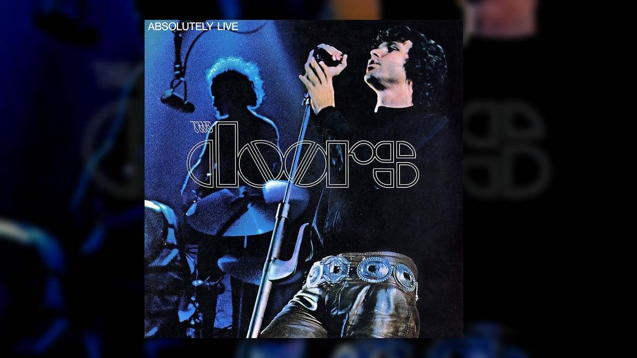 The Doors - Absolutely Live (Full Album) [Official Audio]