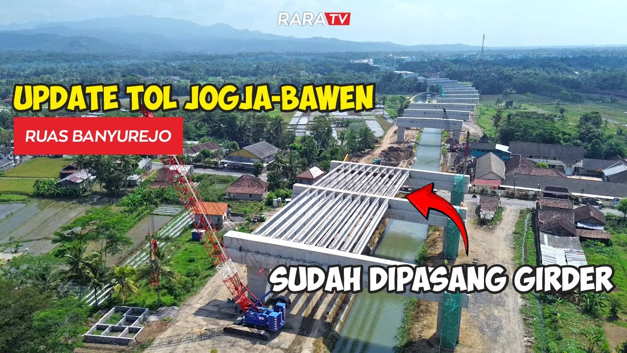 Update Pembangunan TOL JOGJA-BAWEN Dari Ruas Banyurejo Sampai Dengan Margokaton Sleman YOGYAKARTA