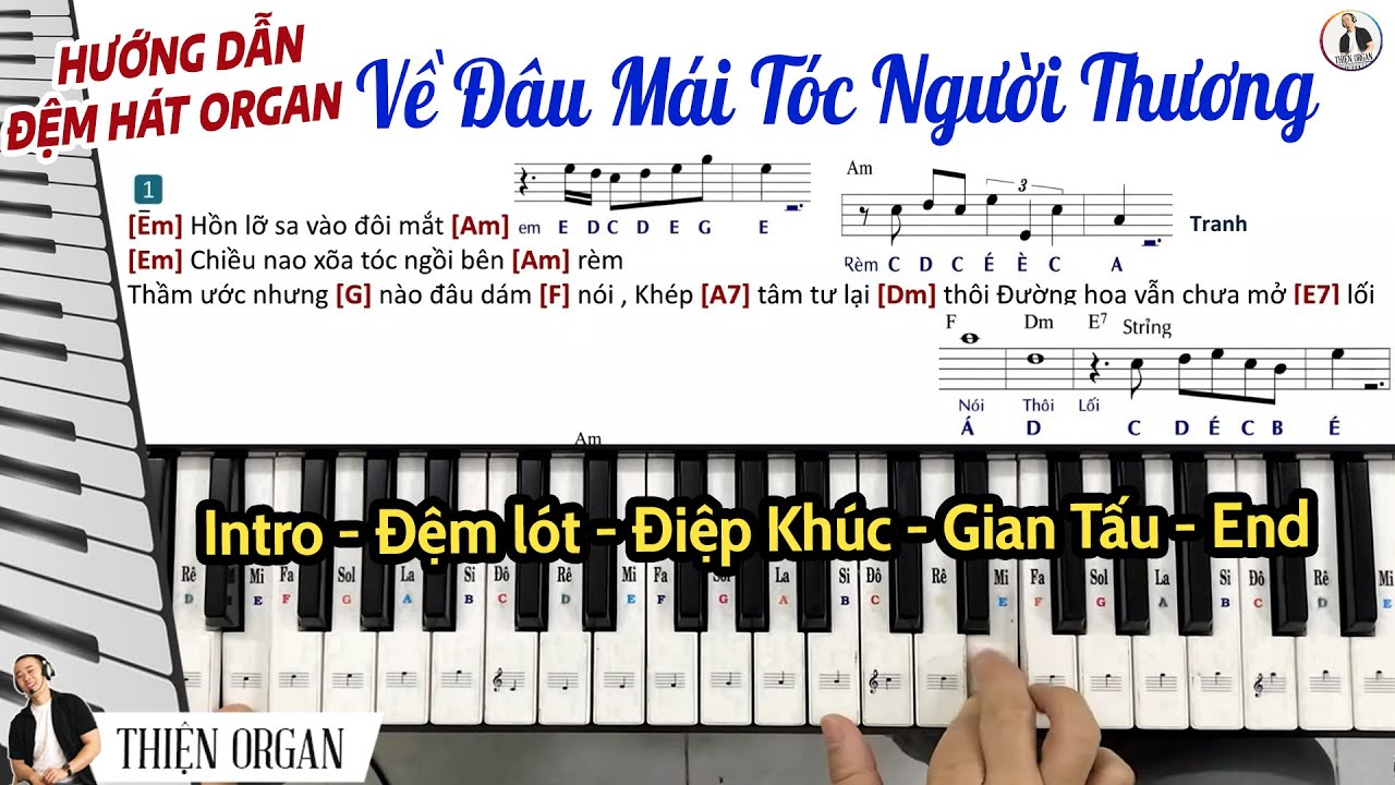 Hướng dẫn Đệm Hát Organ VỀ ĐÂU MÁI TÓC NGƯỜI THƯƠNG cực đơn giản || THIỆN ORGAN