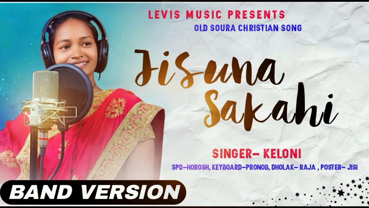 Jisuna Sakahi... Old Soura Christian Song // Singer__Keloni //JB Musical ... St--Puttasing
