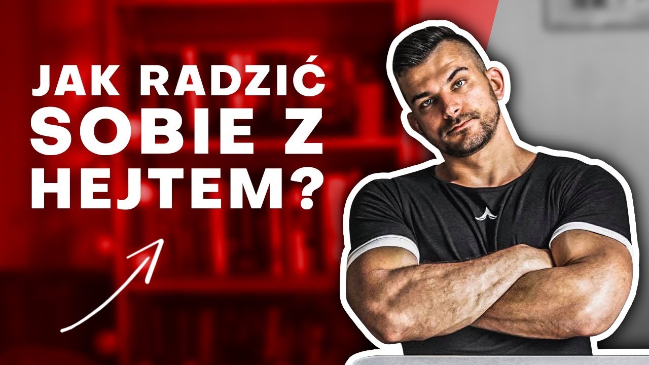 Jak radzić sobie z hejtem w sieci *mój sposób na hejtera*