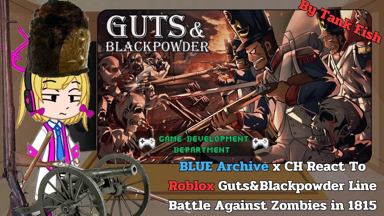 Реакция BA x CH на Roblox Guts&Blackpowder Line Battle Against Zombies в 1815 году (Gacha)
