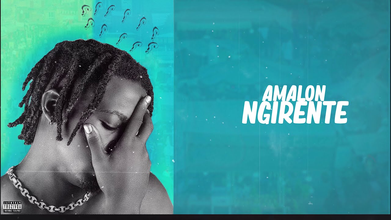 Amalon - Ngirente (official lyrics Video)
