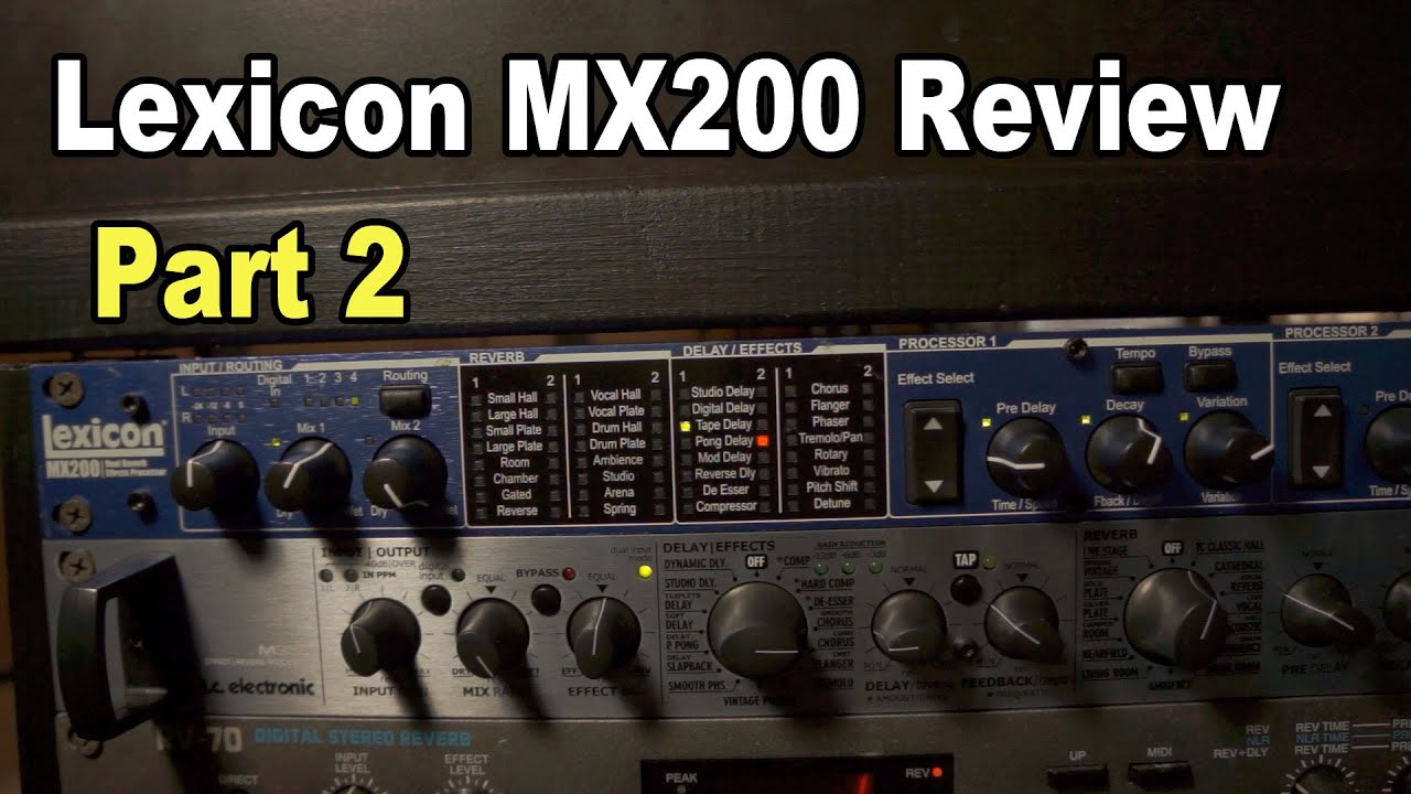 Lexicon MX200 Review Part 2: Delays/Multi-Effects