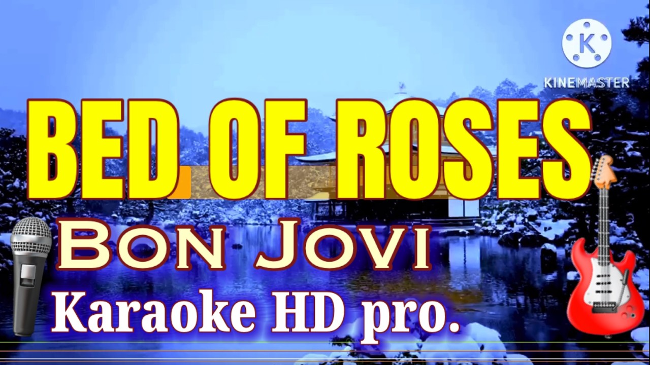 BED OF ROSES [ BON JOVI ]