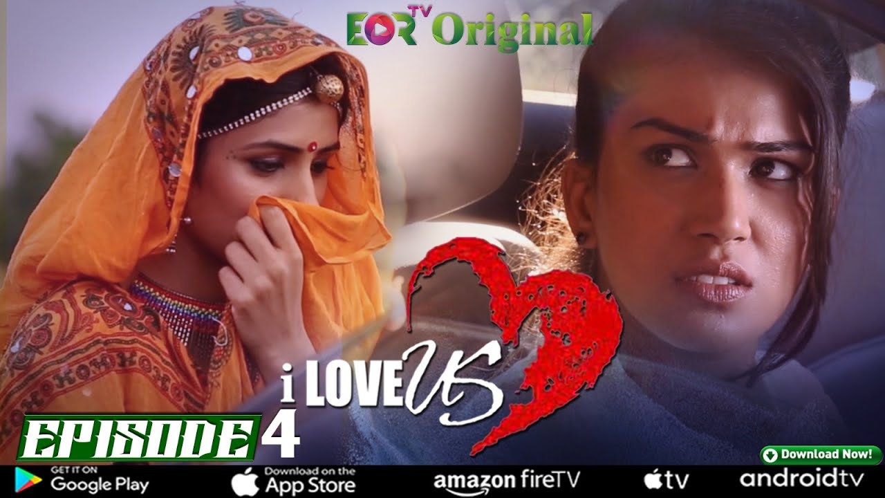 I Love Us- Episode 4 | Indian Romantic Love Story 2023 | Lesbian Web Series | Footlooze