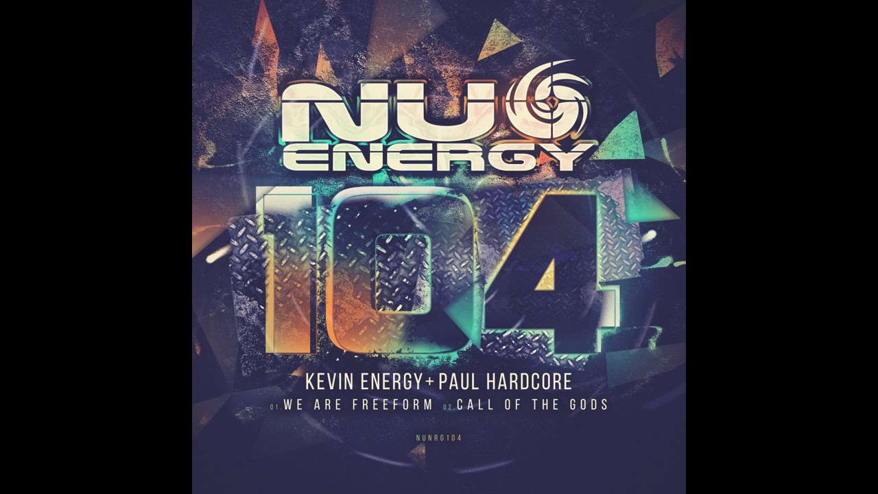 Paul Hardcore, Kevin Energy - We Are Freeform (Original Mix) [Nu Energy Records]